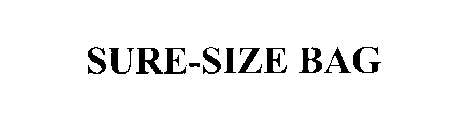 SURE-SIZE BAG