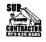 SUB CONTRACTOR 973-636-6595