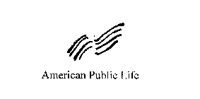 AMERICAN PUBLIC LIFE