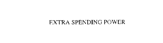 EXTRA SPENDING POWER