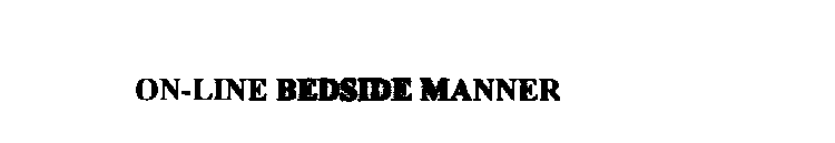 ON-LINE BEDSIDE MANNER