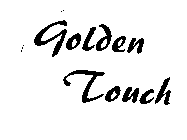 GOLDEN TOUCH