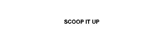 SCOOP IT UP