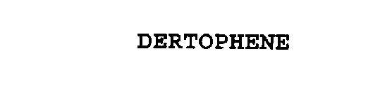 DERTOPHENE