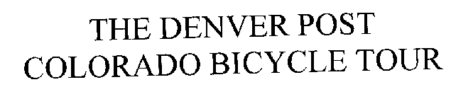 THE DENVER POST COLORADO BICYCLE TOUR