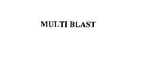 MULTI BLAST