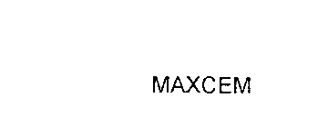 MAXCEM