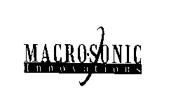 MACROSONIC INNOVATIONS