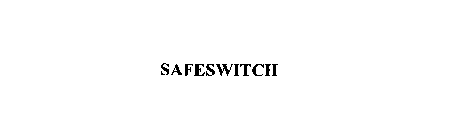 SAFESWITCH