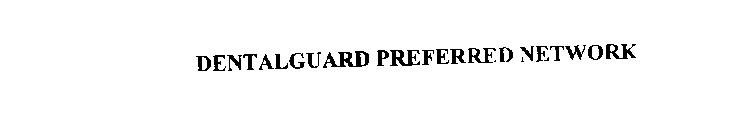 DENTALGUARD PREFERRED NETWORK