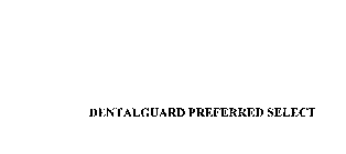 DENTALGUARD PREFERRED SELECT