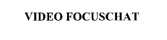 VIDEO FOCUSCHAT