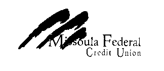 MISSOULA FEDERAL CREDIT UNION