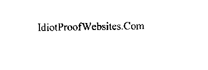 IDIOTPROOFWEBSITES.COM