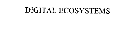 DIGITAL ECOSYSTEMS