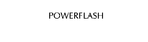 POWERFLASH