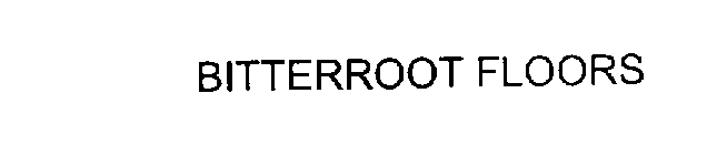 BITTERROOT FLOORS