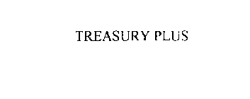 TREASURY PLUS