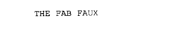 THE FAB FAUX