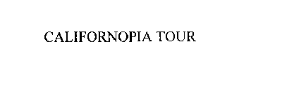 CALIFORNOPIA TOUR