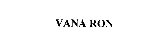 VANA RON