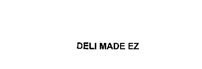 DELI MADE EZ