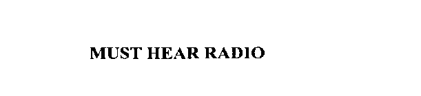 MUST HEAR RADIO