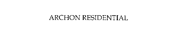 ARCHON RESIDENTIAL