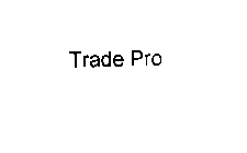 TRADE PRO