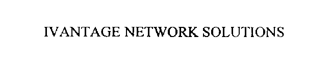 IVANTAGE NETWORK SOLUTIONS