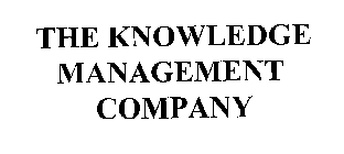 THE KNOWLEDGE MANAGEMENT COMPANY