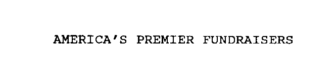 AMERICA'S PREMIER FUNDRAISERS
