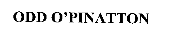 ODD O'PINATTON