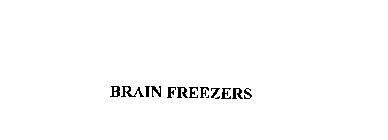 BRAIN FREEZERS