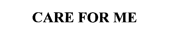 CARE FOR ME