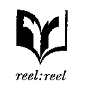 REEL:REEL