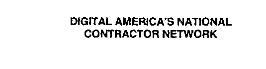 DIGITAL AMERICA'S NATIONAL CONTRACTOR NETWORK