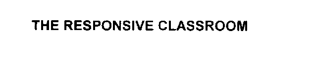 THE RESPONSIVE CLASSROOM