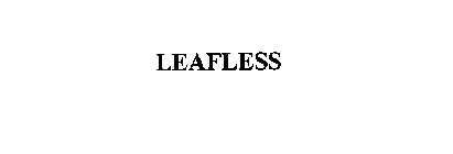 LEAFLESS