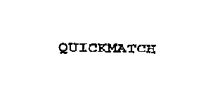 QUICKMATCH