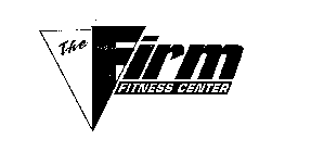 FIRM FITNESS CENTER