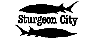 STURGEON CITY