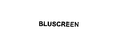 BLUSCREEN