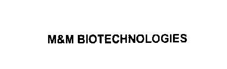 M&M BIOTECHNOLOGIES