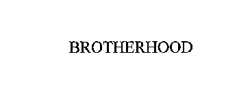 BROTHERHOOD