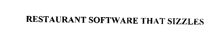 RESTAURANT SOFTWARE THAT SIZZLES
