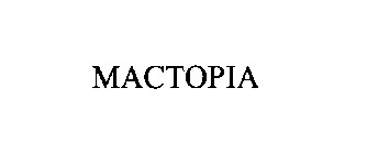 MACTOPIA