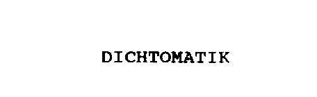 DICHTOMATIK