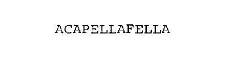 ACAPELLAFELLA