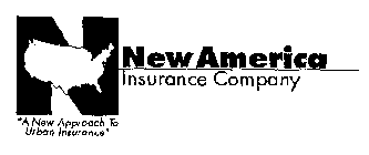 NEW AMERICA INSURANCE COMPANY A NEW APPROACH TO URBAN INSURANCE